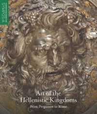 Art of the Hellenistic Kingdoms : From Pergamon to Rome -- Paperback / softback