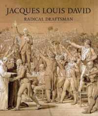 Jacques Louis David : Radical Draftsman -- Hardback