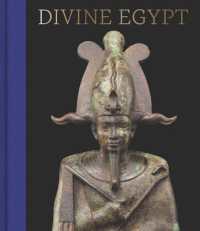 古代エジプトの神々の視覚文化<br>Divine Egypt