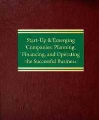 Start-up and Emerging Companies : Planning, Financing and Operating the Successful Business （2ND Looseleaf）