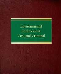 Environmental Enforcement : Civil and Criminal （Looseleaf）