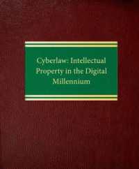 Cyberlaw : Intellectual Property in the Digital Millennium （Looseleaf）