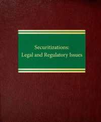 Securitizations : Legal and Regulatory Issues （Looseleaf）