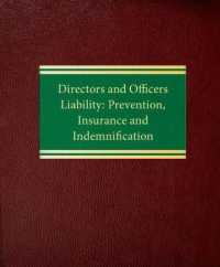 Directors and Officers Liability : Prevention, Insurance and Indemnification （Looseleaf）