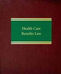 Health Care Benefits Law （Looseleaf）