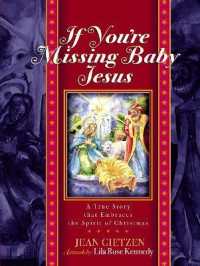 If you're Missing Baby Jesus : A True Story that Embraces the Spirit of Christmas