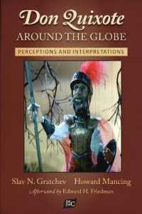 Don Quixote around the Globe : Perceptions and Interpretations (Documentación Cervantina Tom Lathrop)