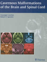 Cavernous Malformations of the Brain and Spinal Cord （1ST）