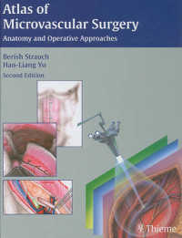Atlas of Microvascular Surgery : Anatomy and Operative Techniques （2ND）