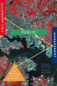 Collaborative Public Management : New Strategies for Local Governments (American Governance and Public Policy series)