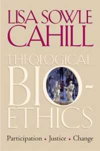 神学的生命倫理<br>Theological Bioethics : Participation, Justice, and Change (Moral Traditions series)