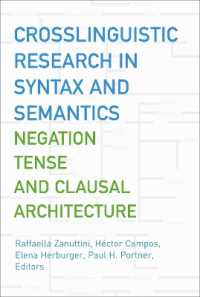 比較統語論／意味論研究論文集：否定、時制、節構造<br>Crosslinguistic Research in Syntax and Semantics : Negation, Tense, and Clausal Architecture (Georgetown University Round Table on Languages and Linguistics series)
