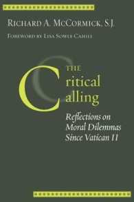 The Critical Calling : Reflections on Moral Dilemmas since Vatican II (Moral Traditions series)