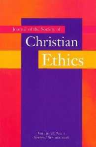 Journal of the Society of Christian Ethics : Spring/Summer 2006, volume 26, no. 1