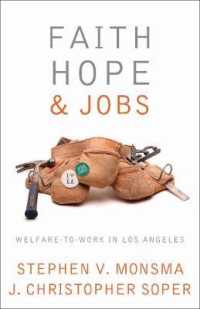 Faith, Hope, and Jobs : Welfare-to-Work in Los Angeles (Religion and Politics series)