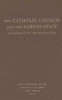 The Catholic Church and the Nation-State : Comparative Perspectives (Religion and Politics series)