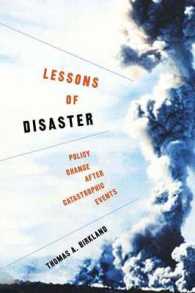 災害の教訓：政策的変化<br>Lessons of Disaster : Policy Change after Catastrophic Events (American Governance and Public Policy series)