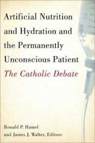 Artificial Nutrition and Hydration and the Permanently Unconscious Patient : The Catholic Debate