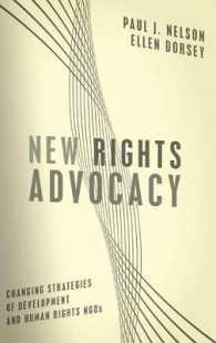 開発と人権NGOの戦略変化<br>New Rights Advocacy : Changing Strategies of Development and Human Rights NGOs (Advancing Human Rights series)