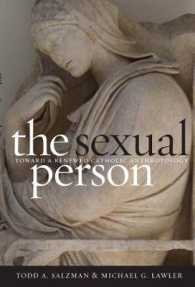 The Sexual Person : Toward a Renewed Catholic Anthropology (Moral Traditions series)