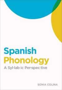 スペイン語音韻論<br>Spanish Phonology : A Syllabic Perspective (Georgetown Studies in Spanish Linguistics series)