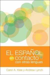 スペイン語の言語接触<br>El español en contacto con otras lenguas (Georgetown Studies in Spanish Linguistics series)