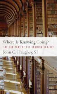 Where Is Knowing Going? : The Horizons of the Knowing Subject