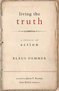 Living the Truth : A Theory of Action (Moral Traditions series)