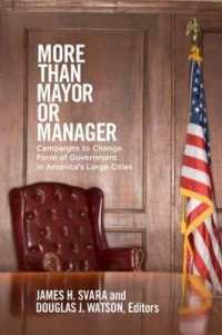 More than Mayor or Manager : Campaigns to Change Form of Government in America's Large Cities