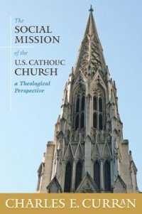 The Social Mission of the U.S. Catholic Church : A Theological Perspective (Moral Traditions series)
