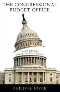 The Congressional Budget Office : Honest Numbers, Power, and Policymaking (American Governance and Public Policy series)