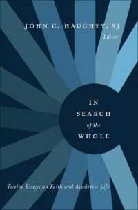 In Search of the Whole : Twelve Essays on Faith and Academic Life