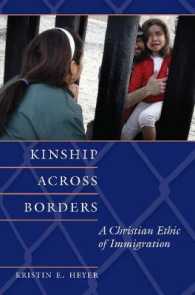 Kinship Across Borders : A Christian Ethic of Immigration (Moral Traditions series)