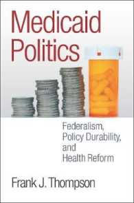 Medicaid Politics : Federalism, Policy Durability, and Health Reform (American Governance and Public Policy series)