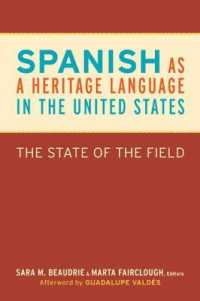 Spanish as a Heritage Language in the United States : The State of the Field (Georgetown Studies in Spanish Linguistics series)