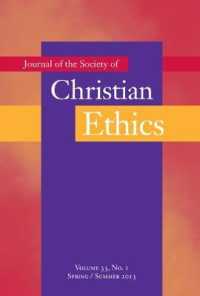 Journal of the Society of Christian Ethics : Spring/summer 2013, Volume 33, No. 1 -- Paperback / softback