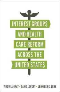 Interest Groups and Health Care Reform across the United States (American Governance and Public Policy series)