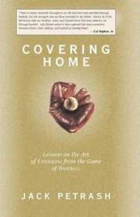 Covering Home : Lessons on the Art of Fathering from the Game of Baseball