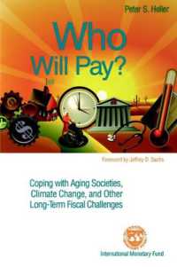 ＩＭＦ刊／高齢化、気候変動、その他の長期的財政課題<br>Who Will Pay? : Coping with Aging Societies, Climate Change, and Other Long-term Fiscal Challenges