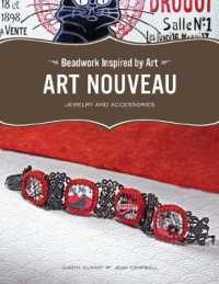Beadwork Inspired by Art: Art Nouveau : Jewelry and Accessories (Beading Works of Art)