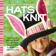 Fun and Fantastical Hats to Knit