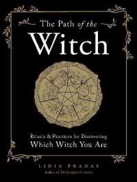 The Path of the Witch : Rituals & Practices for Discovering Which Witch You Are