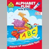 Alphabet Fun : Write & Reuse Ages 4-6