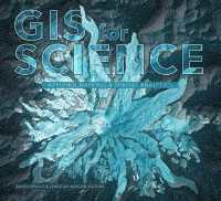GIS for Science : Applying Mapping and Spatial Analytics (Gis for Science)