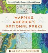 Mapping America's National Parks : Preserving Our Natural and Cultural Treasures