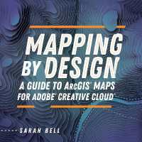 Mapping by Design : A Guide to ArcGIS Maps for Adobe Creative Cloud