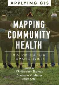 Mapping Community Health : GIS for Health and Human Services (Applying Gis)