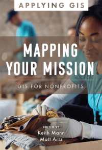 Mapping Your Mission : GIS for Nonprofits (Applying Gis)