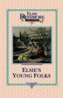 Elsie's Young Folks, Book 25