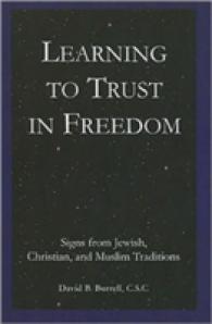 Learning to Trust in Freedom : Signs from Jewish, Christian, and Muslim Traditions